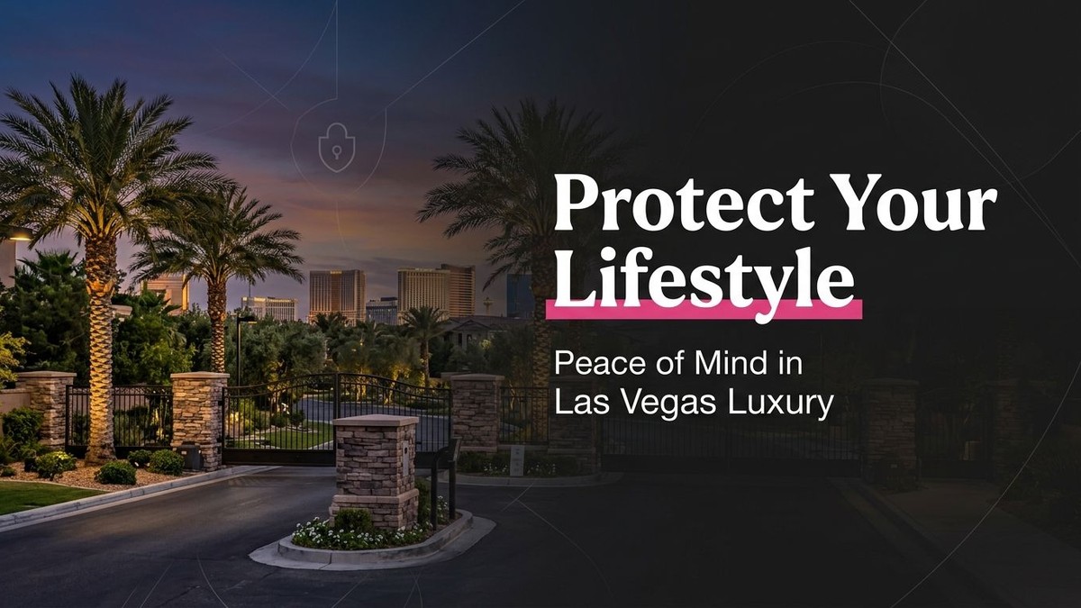 Gated Las Vegas luxury community entrance with palm trees, city skyline, and text: "Protect Your Lifestyle.